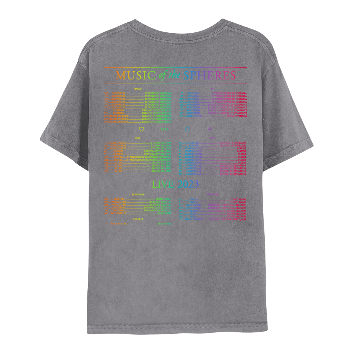 Back: MUSIC of the SPHERES; 2023 tour dates in neon. Dividing the first and second row of months are a yellow heart, cyan infinity sign, blue circle and purple rainbow. Dividing the second and third row of months is LIVE 2023 green, cyan, and purple. The shirt is a light distressed grey.