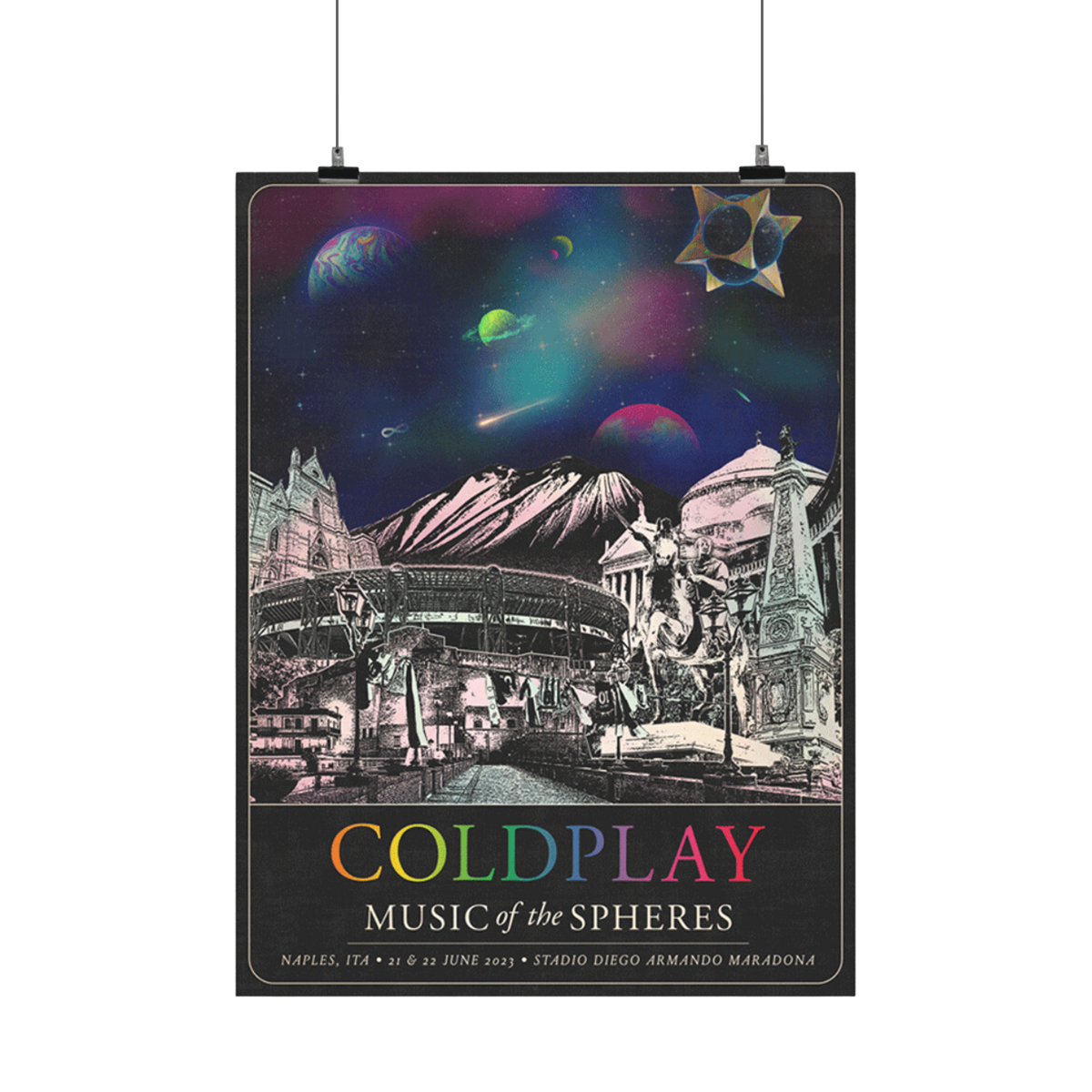 The spheres,🌘&a rainbow arc on a starry night sky above city landmarks: Maschio Angioino castle with battlements. The Naples Gulf waterfront. The DuomoDiNapoli in theCathedral. Basilica ofSanFrancesco di Paola. Piazza del Plebiscito. Palazzo Reale. A Statue of Charles II of Bourbon on his horse, holding a scepter. The Basilisk. And Stadio Diego Armando Maradona. The Vesuvius volcano serves as backdrop. A🤍♾️circle&🌈adornThePoster. COLDPLAYWritten in neonColors ofThe🌈MUSIC OF THE SPHERES, dates&venue